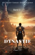 Dynastie:Ein Epischer Fantasie Abenteuer Roman(Band 3) - David T. C