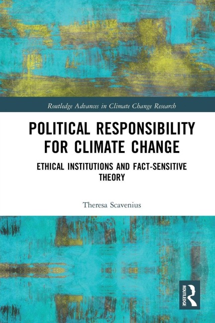 Political Responsibility for Climate Change - Theresa Scavenius