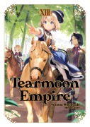 Cover-Bild zum Titel 'Tearmoon Empire: Volume 13' von 'Nozomu Mochitsuki'
