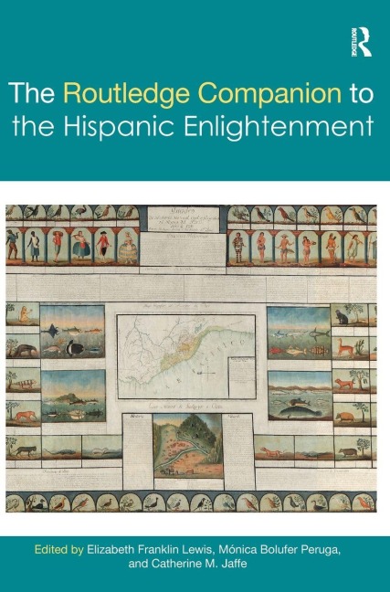 The Routledge Companion to the Hispanic Enlightenment - 
