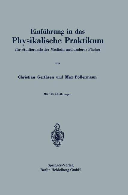 Einführung in das Physikalische Praktikum - Max Pollermann, Christian Gerthsen