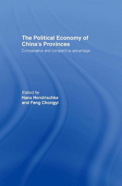 The Political Economy of China's Provinces - 