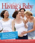 The Simple Guide to Having a Baby free chapter "Staying Healthy during Pregnancy" - Penny Simon