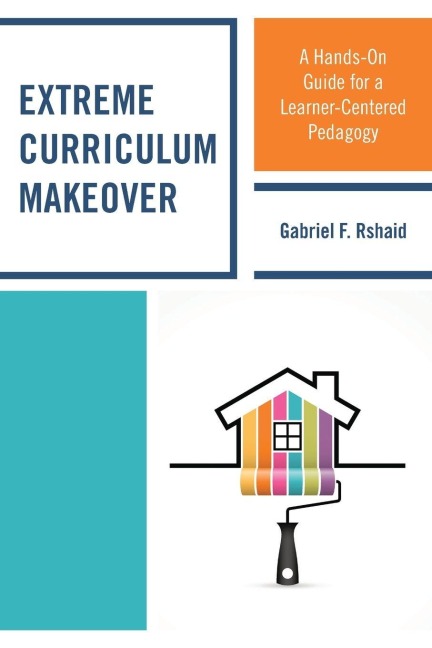 Extreme Curriculum Makeover - Gabriel F. Rshaid