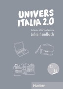 Cover-Bild zum Titel 'UniversItalia 2.0 B1/B2 - Lehrerhandbuch' von 'Marinella Vannini'