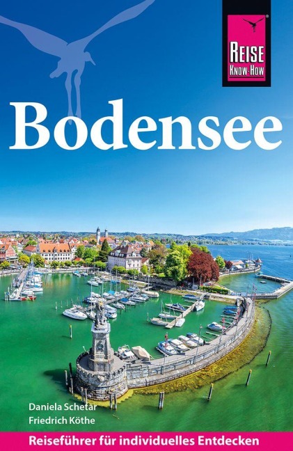 Reise Know-How Reiseführer Bodensee - Daniela Schetar, Friedrich Köthe