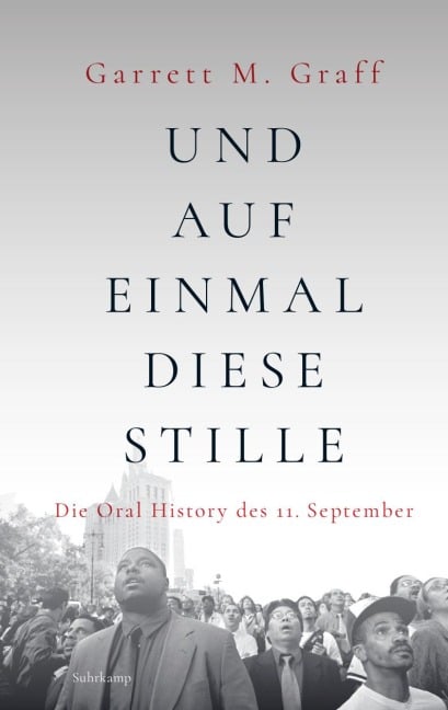 Und auf einmal diese Stille - Garrett M. Graff