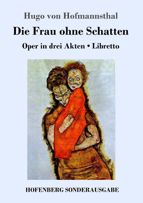 Die Frau ohne Schatten - Hugo Von Hofmannsthal