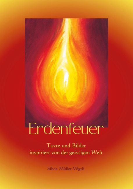 Erdenfeuer - Silvia Müller-Vögtli