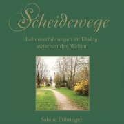 Cover-Bild zum Titel 'Scheidewege' von 'Sabine Pühringer'