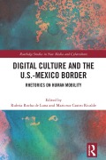Cover-Bild zum Titel 'Digital Culture and the U.S.-Mexico Border' von ''