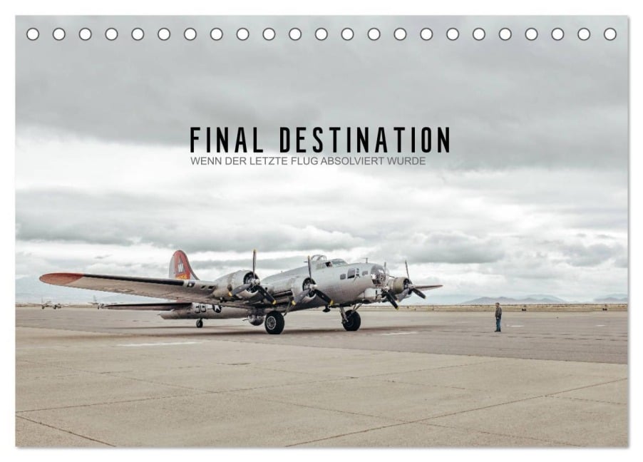 FINAL DESTINATION (Tischkalender 2026 DIN A5 quer), CALVENDO Monatskalender - Roman Becker