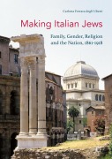 Cover-Bild zum Titel 'Making Italian Jews' von 'Carlotta Ferrara Degli Uberti'