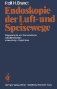 Cover-Bild zum Titel 'Endoskopie der Luft- und Speisewege' von 'Rolf H. Brandt'