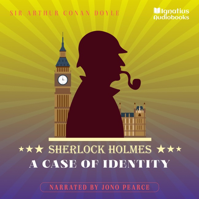 A Case of Identity - Arthur Conan Doyle