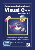 Programmierhandbuch Visual C++ Version 1.5 - Martin Aupperle