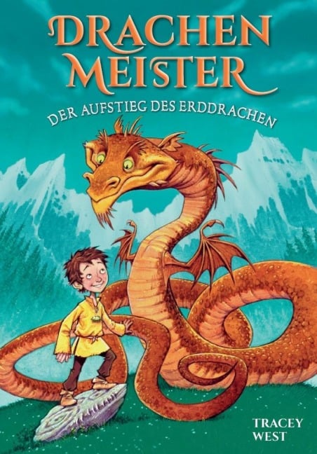 Drachenmeister Band 1 - Der Aufstieg des Erddrachen - Tracey West