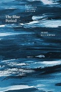 Cover-Bild zum Titel 'The Blue Period' von 'Jesse McCarthy'