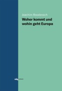 Cover-Bild zum Titel 'Woher kommt und wohin geht Europa' von 'Joachim Rossbroich'