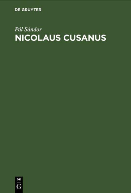 Nicolaus Cusanus - Pál Sándor