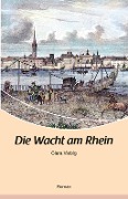 Cover-Bild zum Titel 'Die Wacht am Rhein' von 'Clara Viebig'