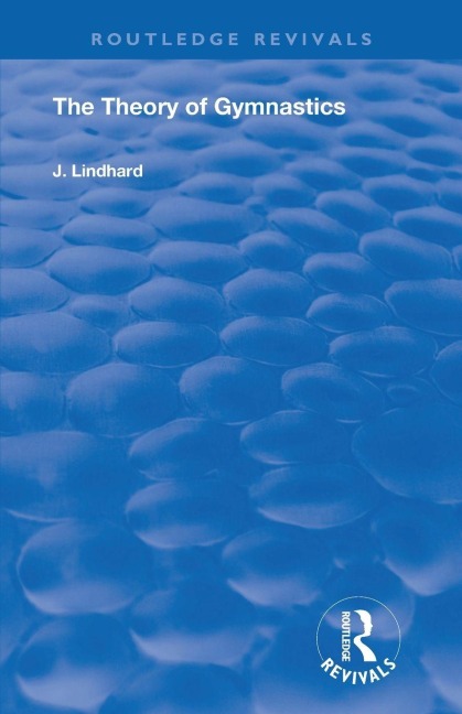 The Theory of Gymnastics - J. Lindhard