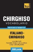 Vocabolario Italiano-Chirghiso per studio autodidattico - 3000 parole - Andrey Taranov