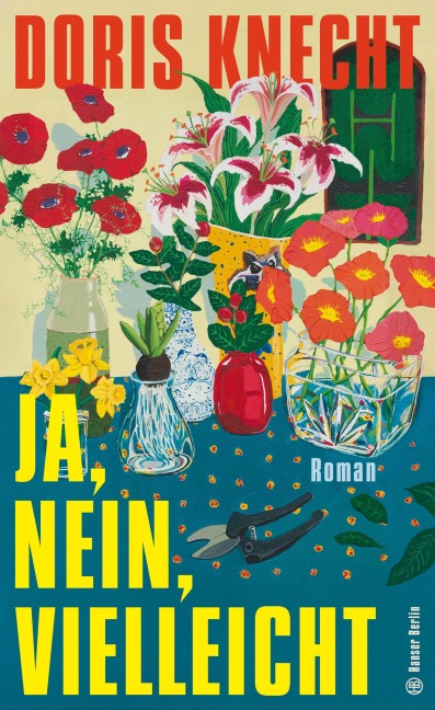 Ja, nein, vielleicht - Doris Knecht