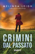 Cover-Bild zum Titel 'Crimini dal passato' von 'Melinda Leigh'