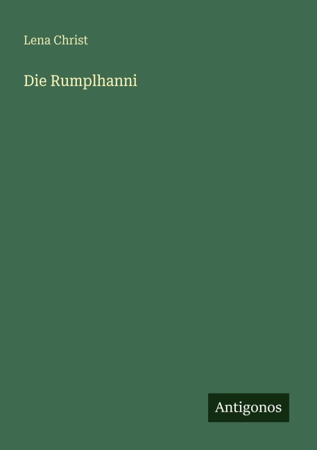 Die Rumplhanni - Lena Christ
