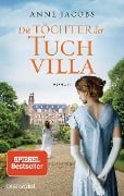 Cover-Bild zum Titel 'Die Töchter der Tuchvilla' von 'Anne Jacobs'