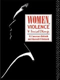 Cover-Bild zum Titel 'Women, Violence and Social Change' von 'R. Emerson Dobash, Russell P. Dobash'