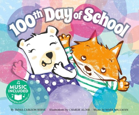 100th Day of School - Emma Bernay, Emma Carlson Berne