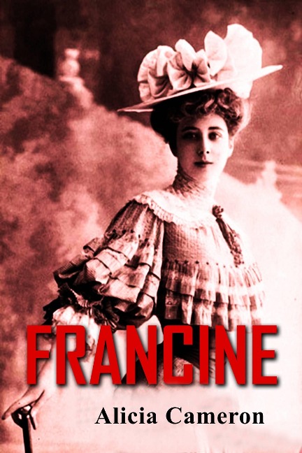 Francine - Alicia Cameron