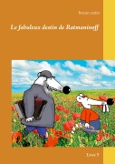 Cover-Bild zum Titel 'Le fabuleux destin de ratmaninoff 5' von 'Bruno Catier'