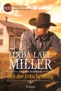 Cover-Bild zum Titel 'Big Sky Summer - Zeit der Entscheidung' von 'Linda Lael Miller'