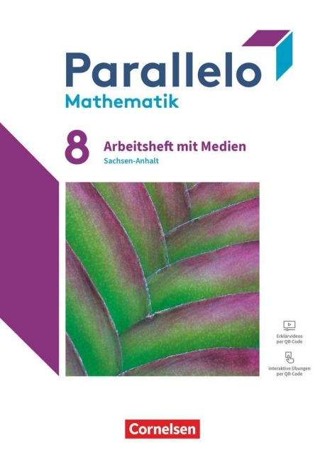 Parallelo 8. Schuljahr - Sachsen-Anhalt - Arbeitsheft mit Medien und Lösungen - Inkl. Erklärvideos und interaktiven Übungen - 