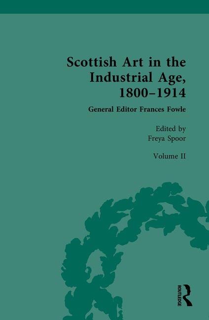 Scottish Art in the Industrial Age, 1800-1914 - 