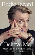 Cover-Bild zum Titel 'Believe Me' von 'Eddie Izzard'