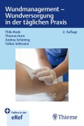 Cover-Bild zum Titel 'Wundmanagement - Wundversorgung in der täglichen Praxis' von 'Thilo Bode, Thomas Horn, Andrea Schüning, Tobias Seltmann'