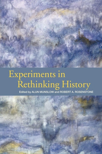 Experiments in Rethinking History - 