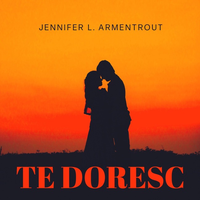 Te doresc - Jennifer L. Armentrout