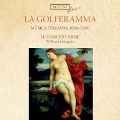 La Golferramma-Ital.Musik 1600-1650 - Dongois/Hamada/Lohff/Clerc
