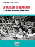 Cover-Bild zum Titel 'Le ragazze di Barbiana. La scuola al femminile di Don Milani' von 'Sandra Passerotti'