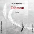 Cover-Bild zum Titel 'Tobman' von 'Jürgen Berlakovich'