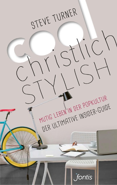 Cool, christlich, stylish - Steve Turner