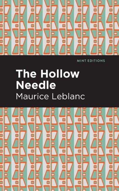The Hollow Needle - Maurice Leblanc