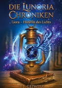 Cover-Bild zum Titel 'Die Lunoria Chroniken' von 'Tj Geiwitz'
