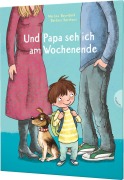 Cover-Bild zum Titel 'Und Papa seh ich am Wochenende' von 'Martina Baumbach'