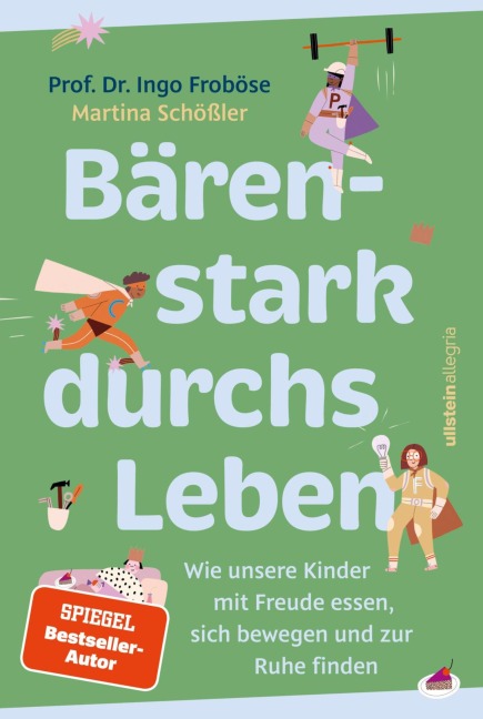 Bärenstark durchs Leben - Ingo Froböse, Martina Schößler